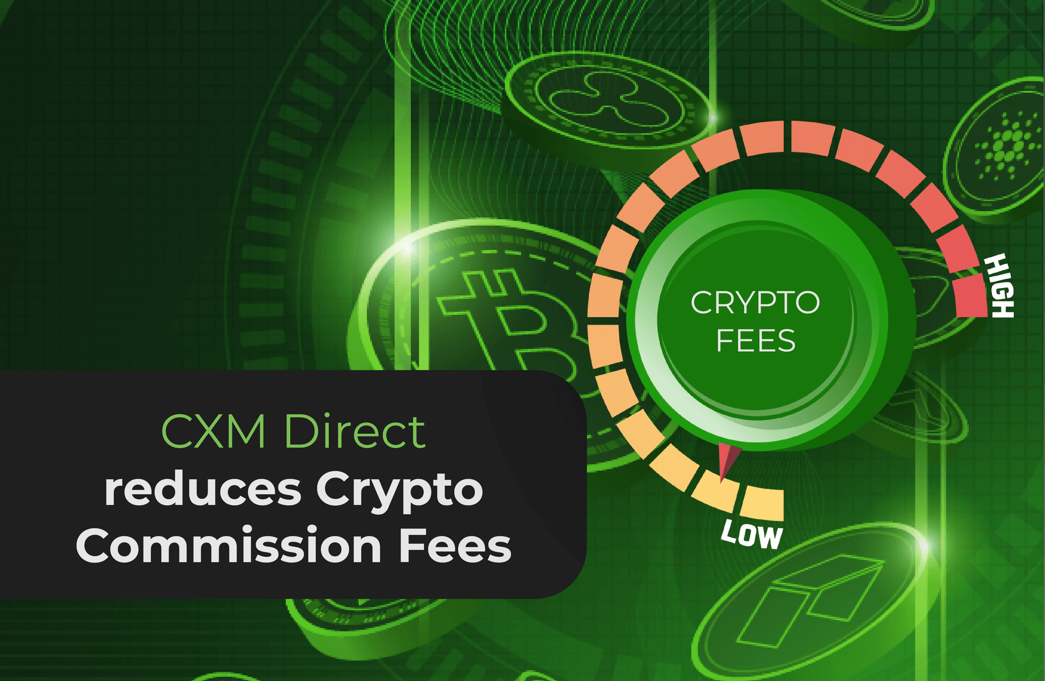 CXM Direct降低加密货币佣金费用